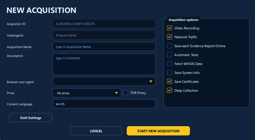 Eviquire new acquisition options including video recording, network traffic, certificates, and deep collection.
